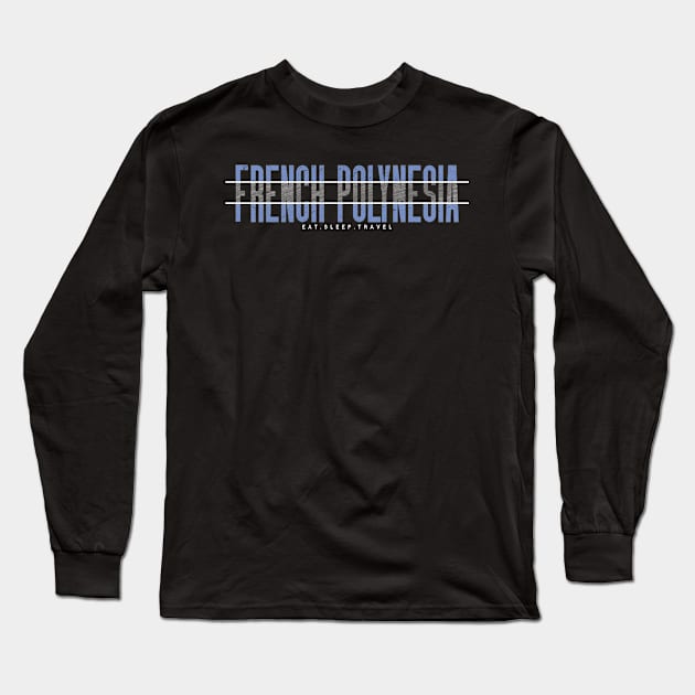 French Polynesia trip Long Sleeve T-Shirt by SerenityByAlex